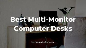 Best Multi-Monitor Computer Desks