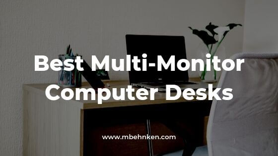 Best dual monitor computer desk