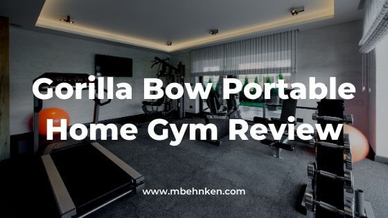 Gorilla Bow Portable Home Gym Review